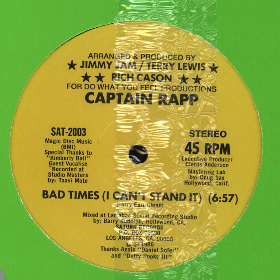 Captain Rapp - Bad times (i can't stand it)