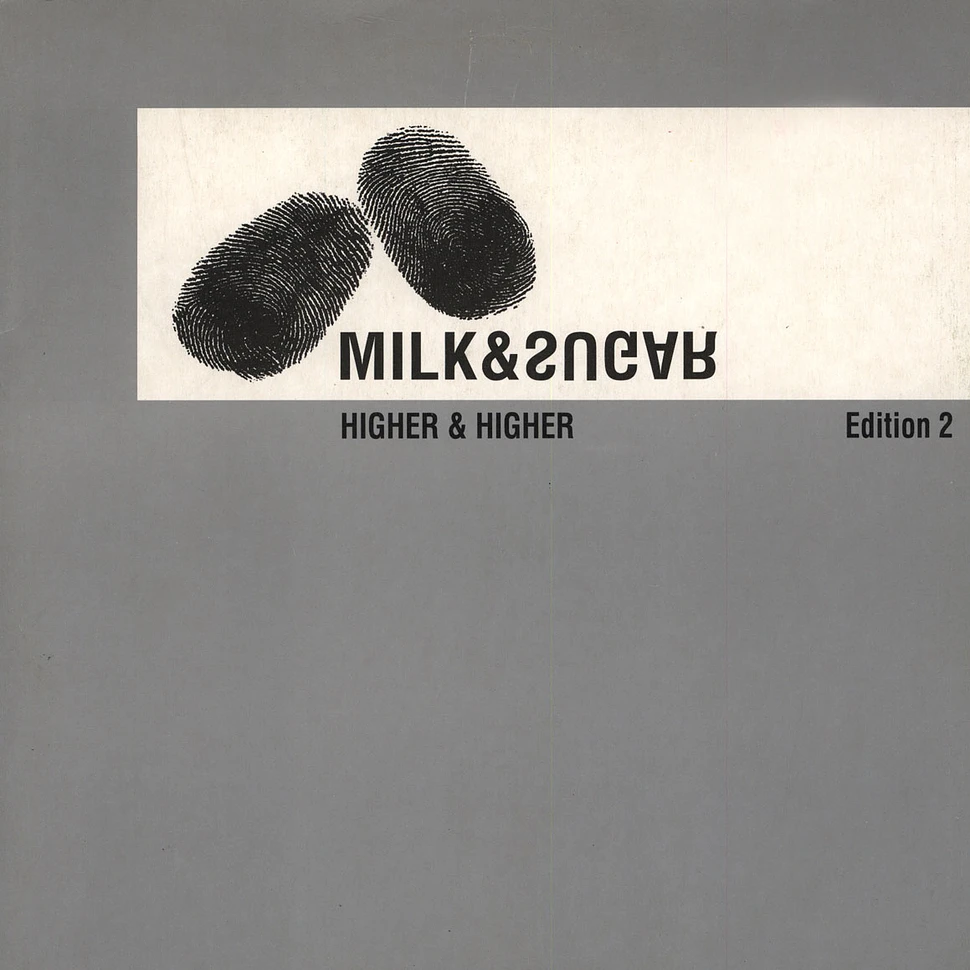Milk & Sugar - Higher & Higher Edition 2