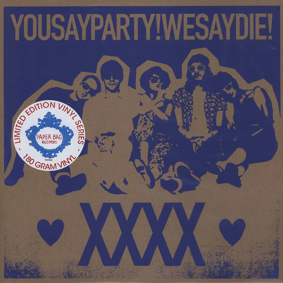 You Say Party! We Say Die! - XXXX