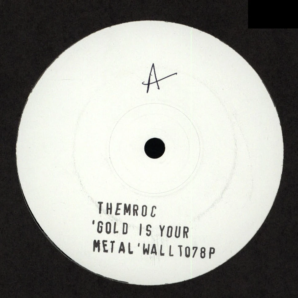 Themroc - Gold Is Your Metal Wall