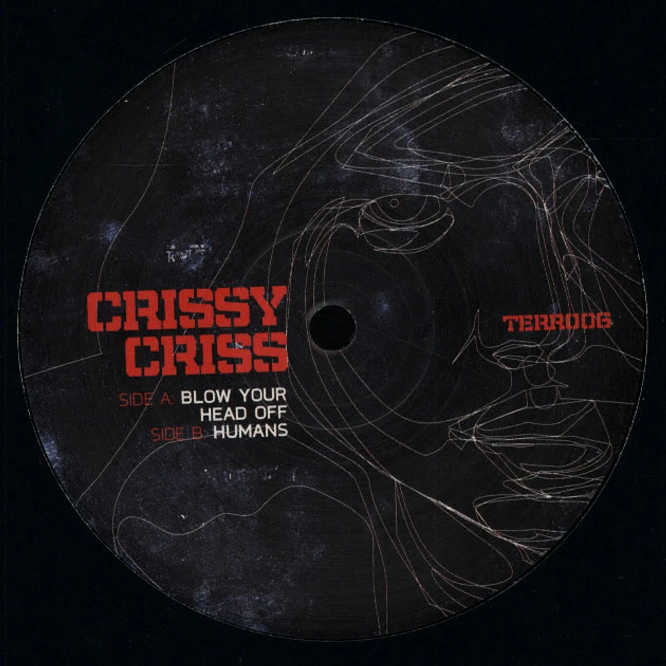 Crissy Criss - Blow Your Head Off / Humans