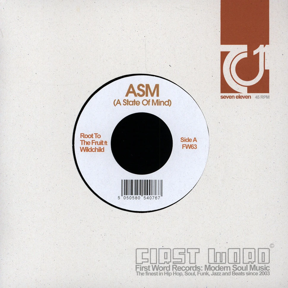 ASM (A State Of Mind) - Root To The Fruit feat. Wildchild / Certified Organic feat. Sadat X