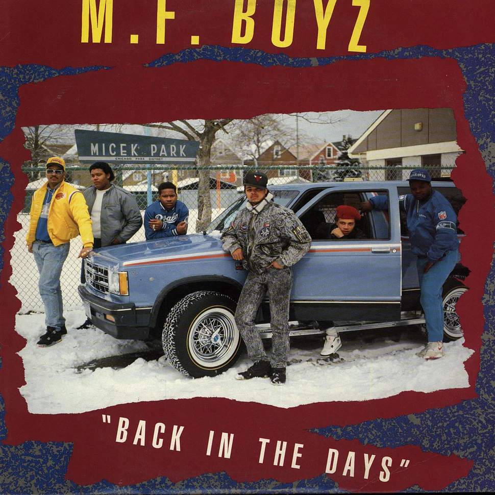 M.F. Boyz - Back In The Days