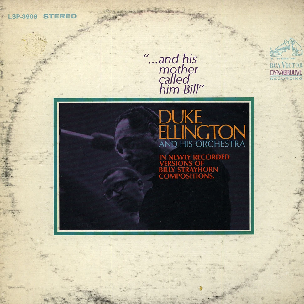 Duke Ellington And His Orchestra - ...And His Mother Called Him Bill
