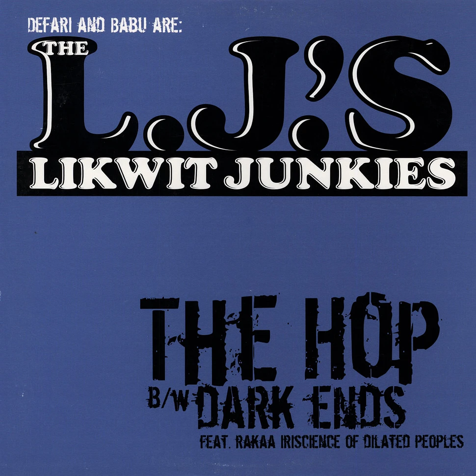 The Likwit Junkies - The Hop / Dark Ends