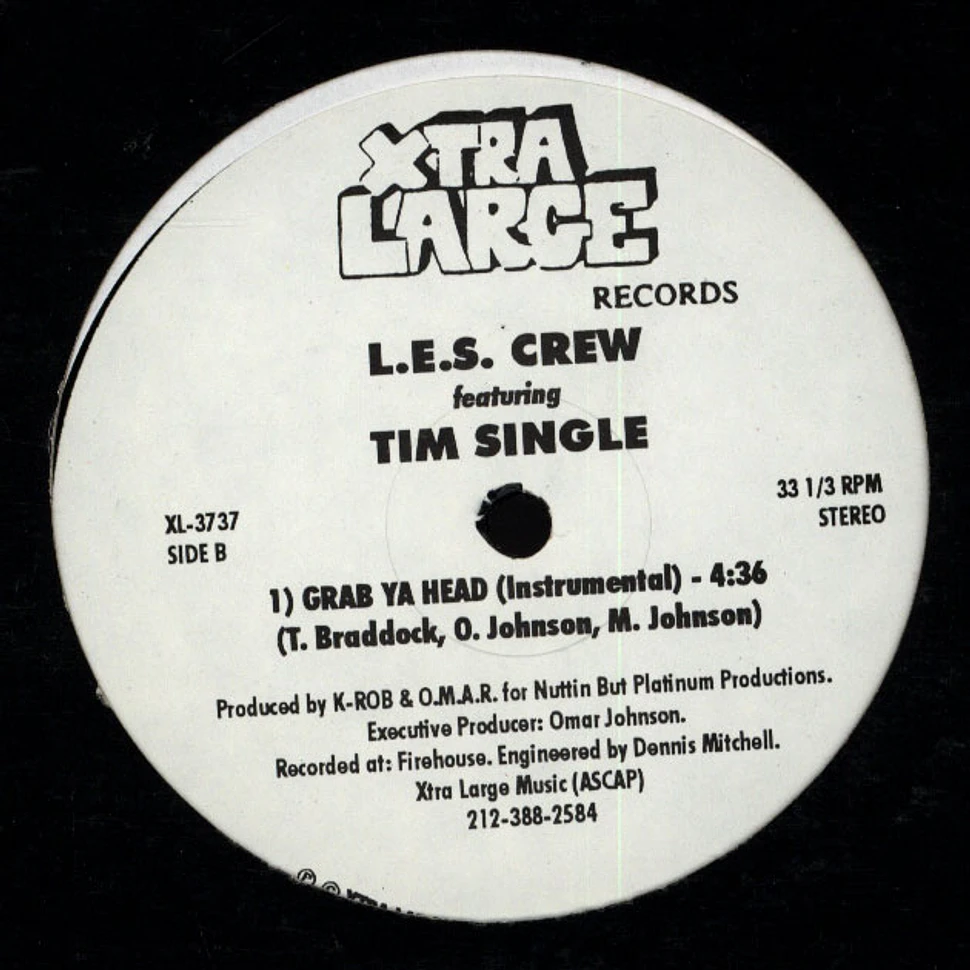L.E.S. Crew Featuring Tim Single - Grab Ya Head
