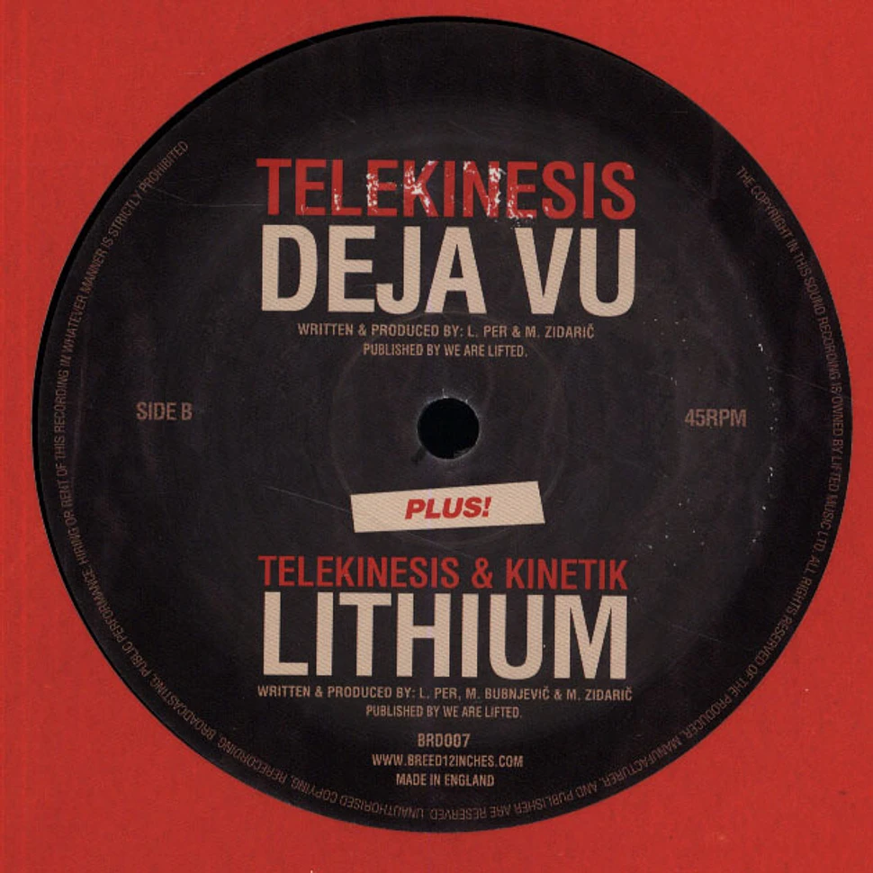 Telekinesis - Déjà vu / Lithium