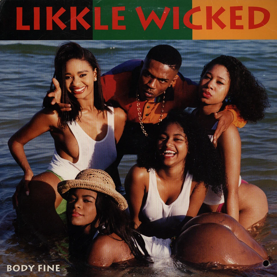Likkle Wicked - Body Fine