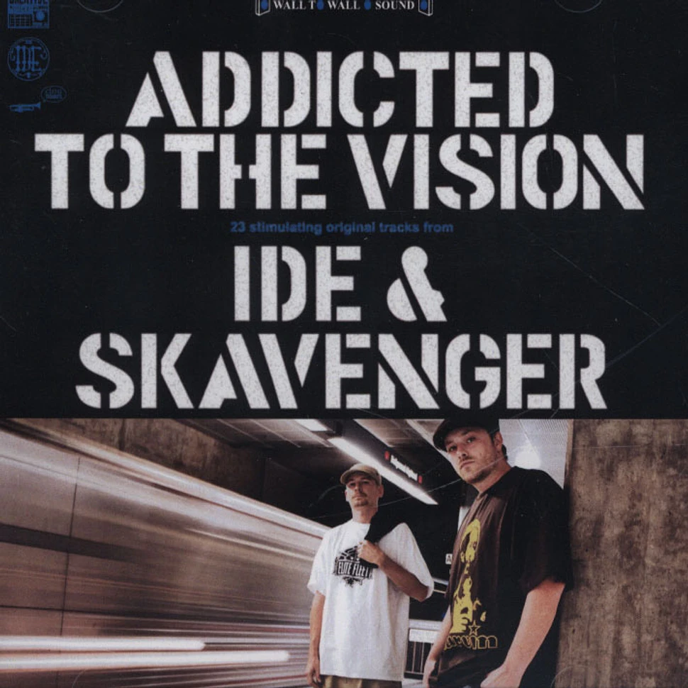 IDE & Skavenger - Addicted To The Vision