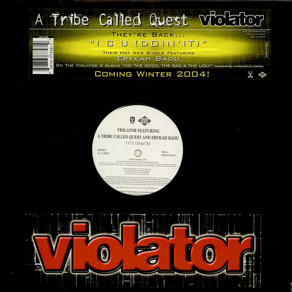 Violator Featuring A Tribe Called Quest And Erykah Badu - I C U (Doin' It)