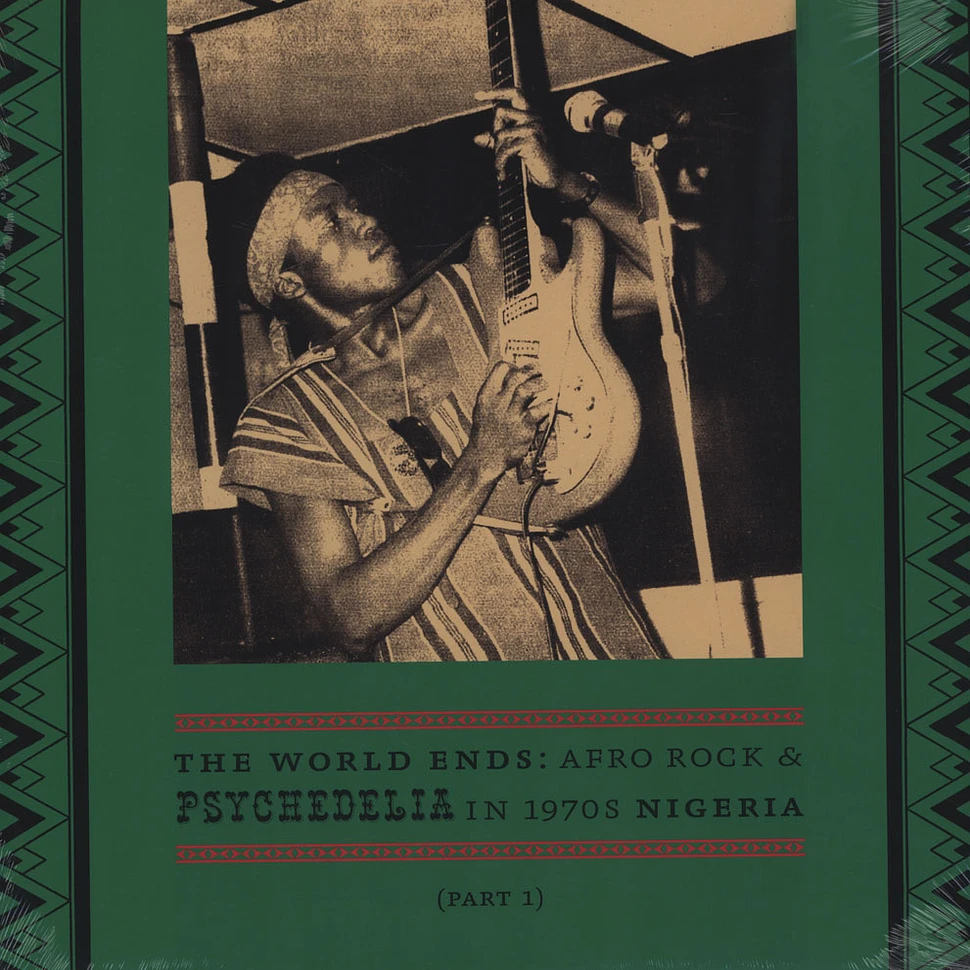 V.A. - The World Ends: Afro Rock & Psychedelia in 1970's Nigeria Part 1