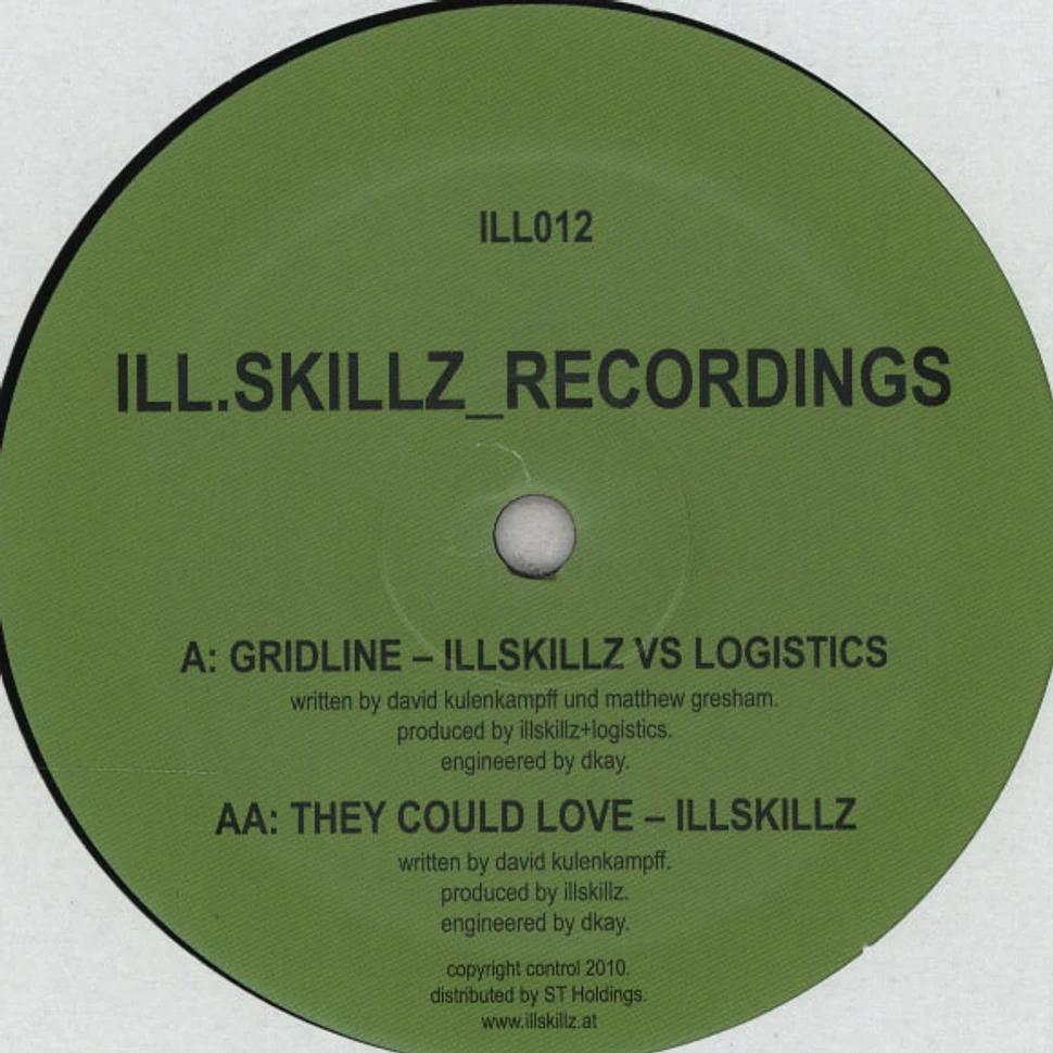 Ill Skillz Vs Logistics - Gridline / They Could Love