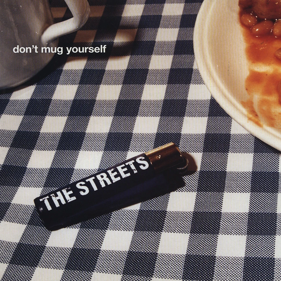 The Streets - Don't mug yourself