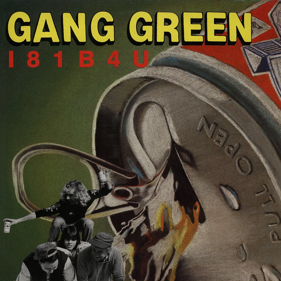 Gang Green - I81B4U