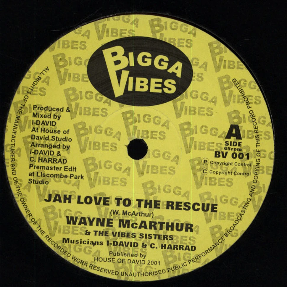 Wayne McArthur - Jah Love To The Rescue / A Who Dem