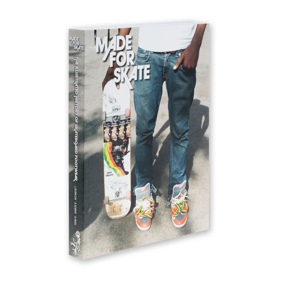 Jürgen Blümlein, Daniel Schmid & Dirk Vogel - Made for skate - the illustrated history of skateboard footwear