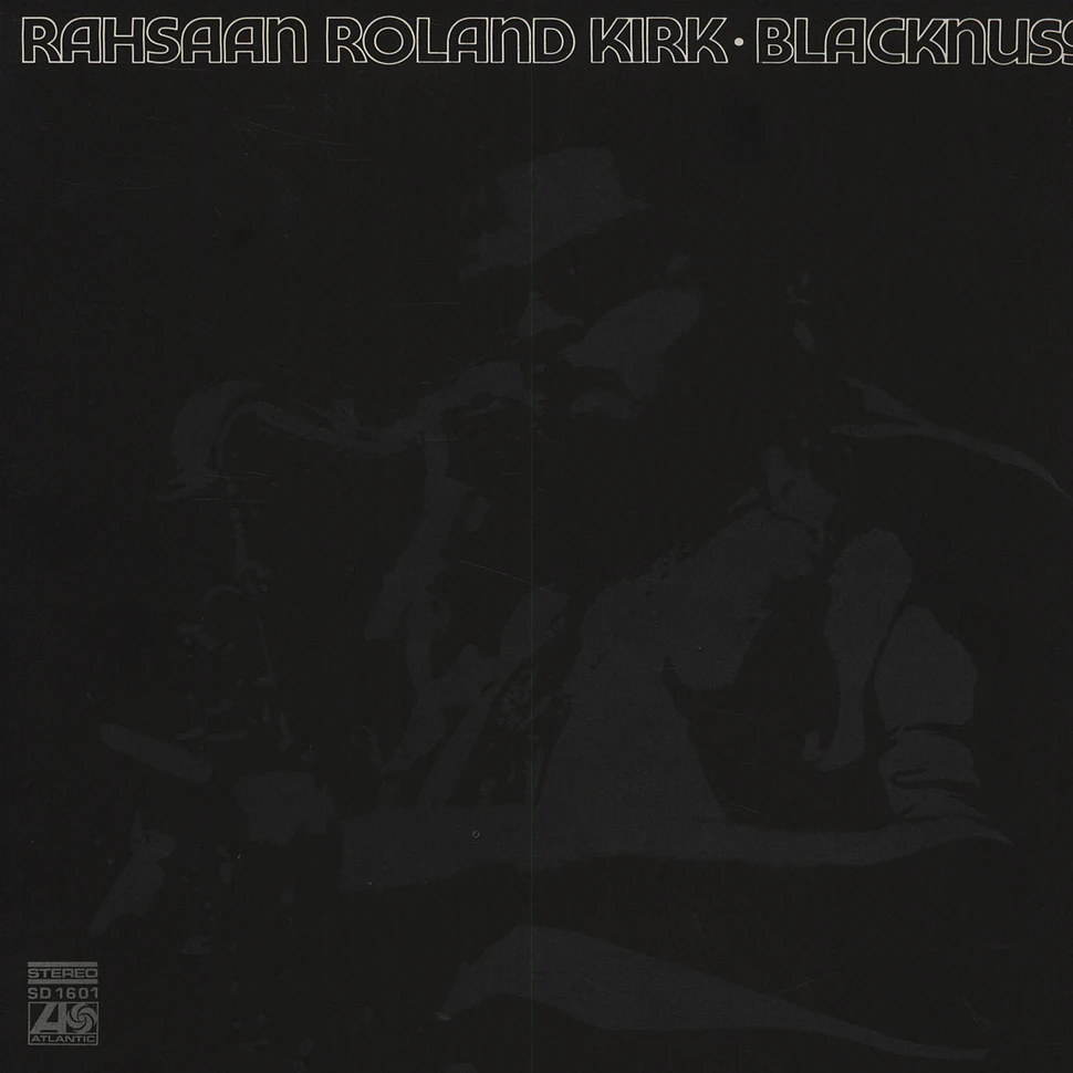 Rahsaan Roland Kirk - Blacknuss