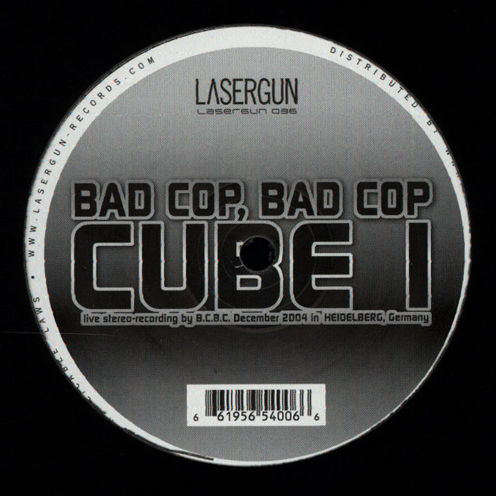 Lopazz, Bad Cop, Bad Cop - Lasergun / Cube 1