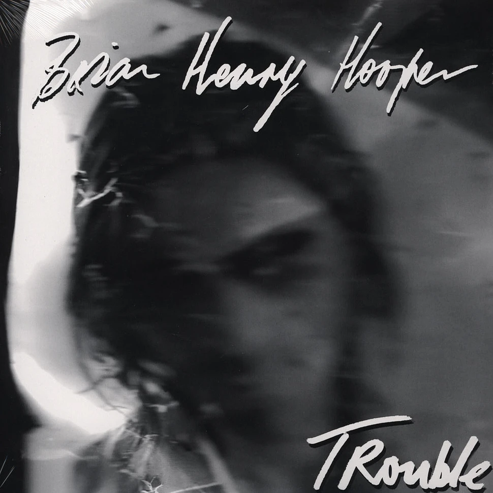 Brian Henry Hooper - Trouble