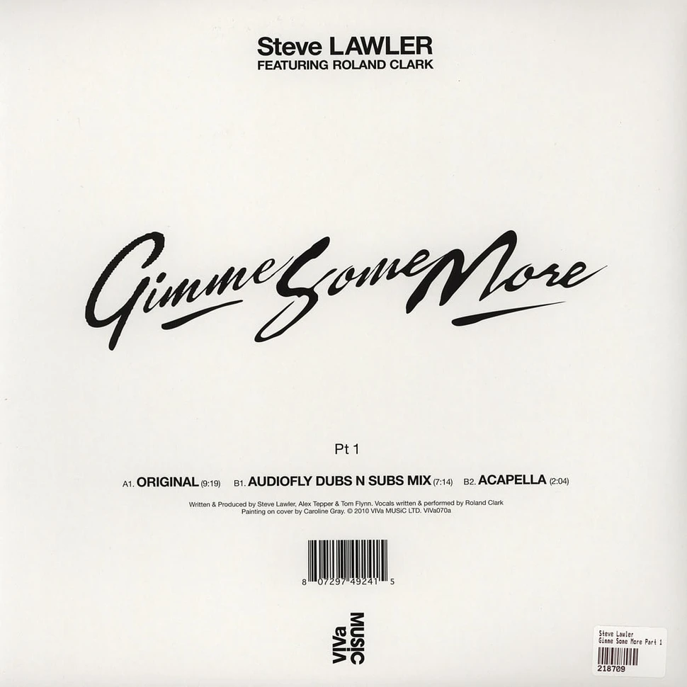 Steve Lawler - Gimme Some More Part 1