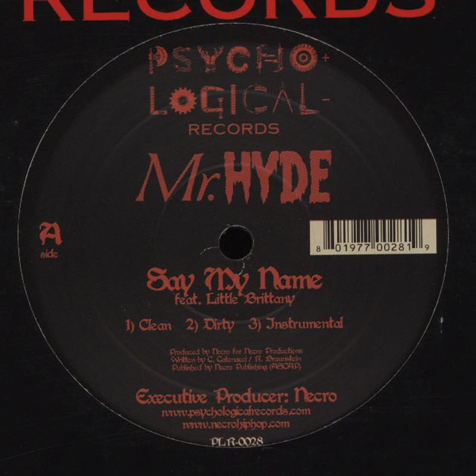 Mr.Hyde - Say My Name / Spill Your Blood