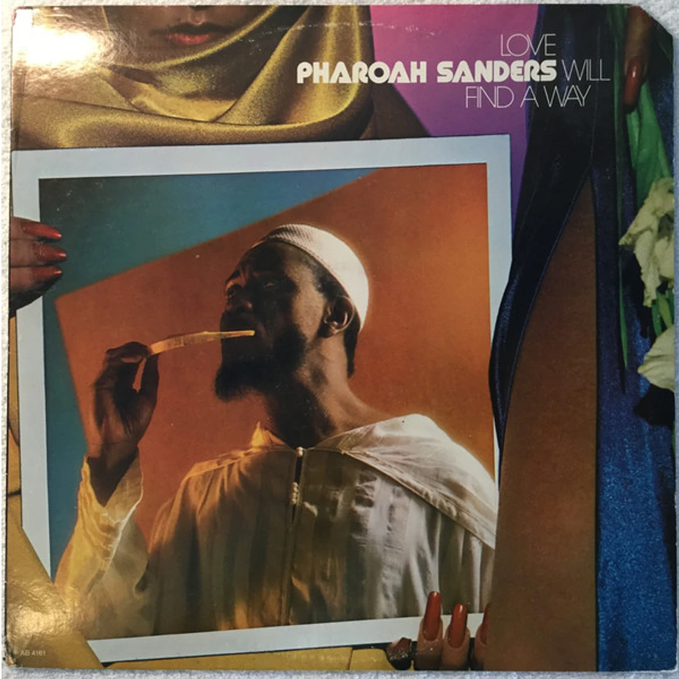 Pharoah Sanders - Love Will Find A Way