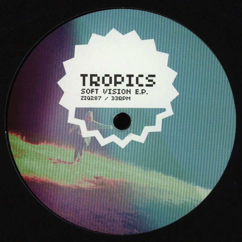 Tropics - Soft Vision EP