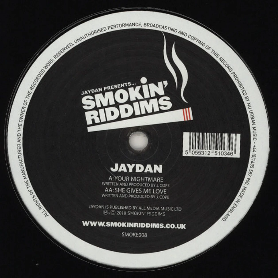 Jaydan - Your Nightmare / She Gives Me Love