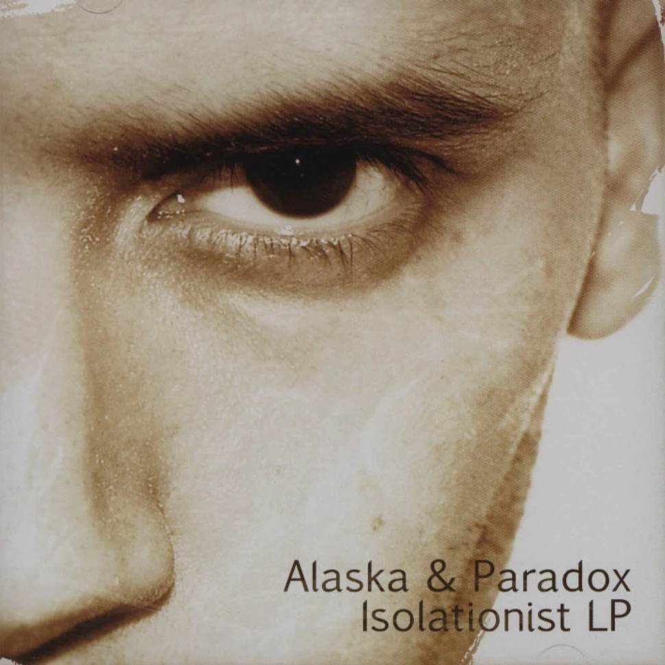 Alaska & Paradox - Isolationist