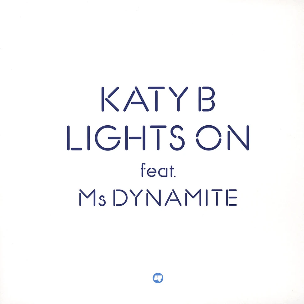 Katy B - Lights On' feat. Ms Dynamite