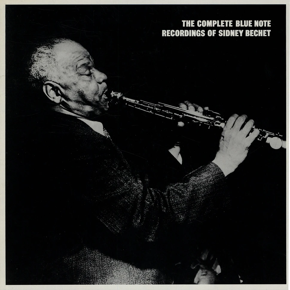 Sidney Bechet - The Complete Blue Note Recordings Of Sidney Bechet