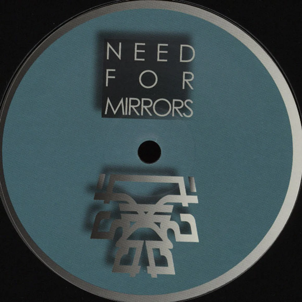 Need For Mirrors - Clock Out / Shuttle Music