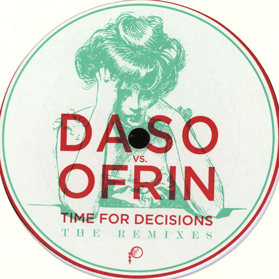 Daso Vs. Ofrin - Time For Decisions The Remixes