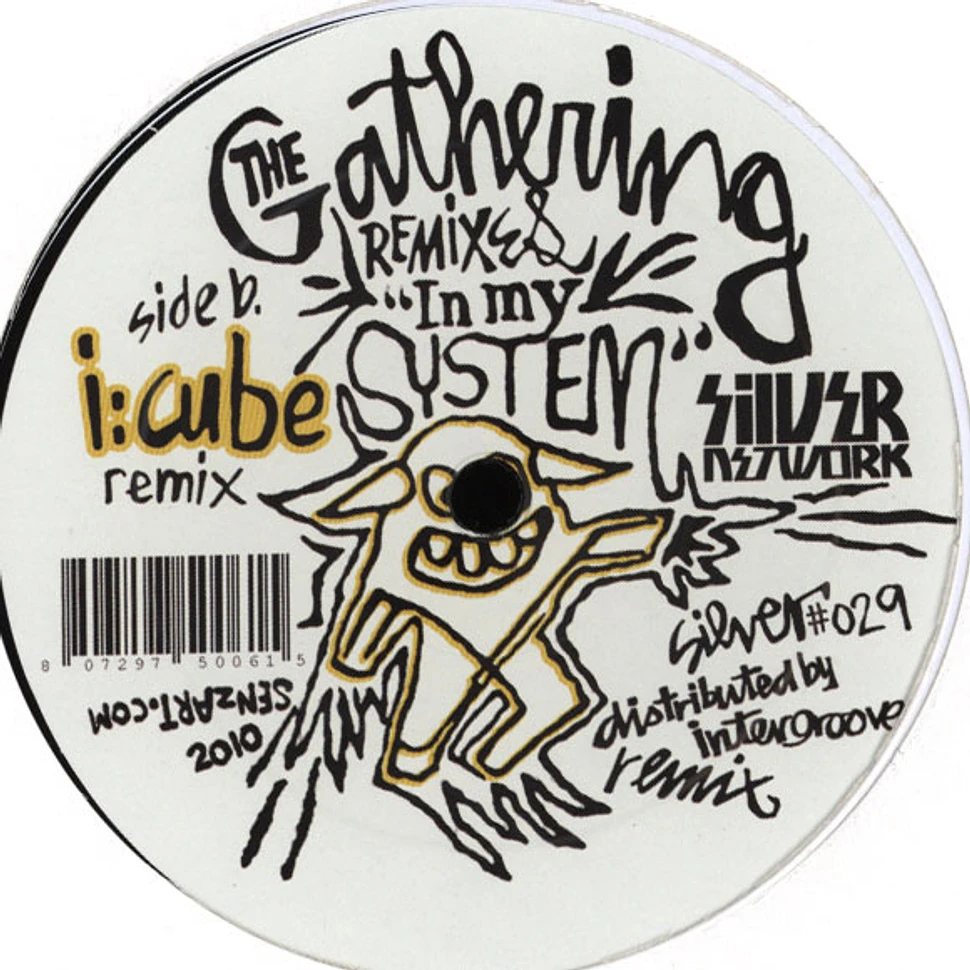 Gathering, The (Chez Damier, Chris Carrier, Jeff K) - In My System Remixes