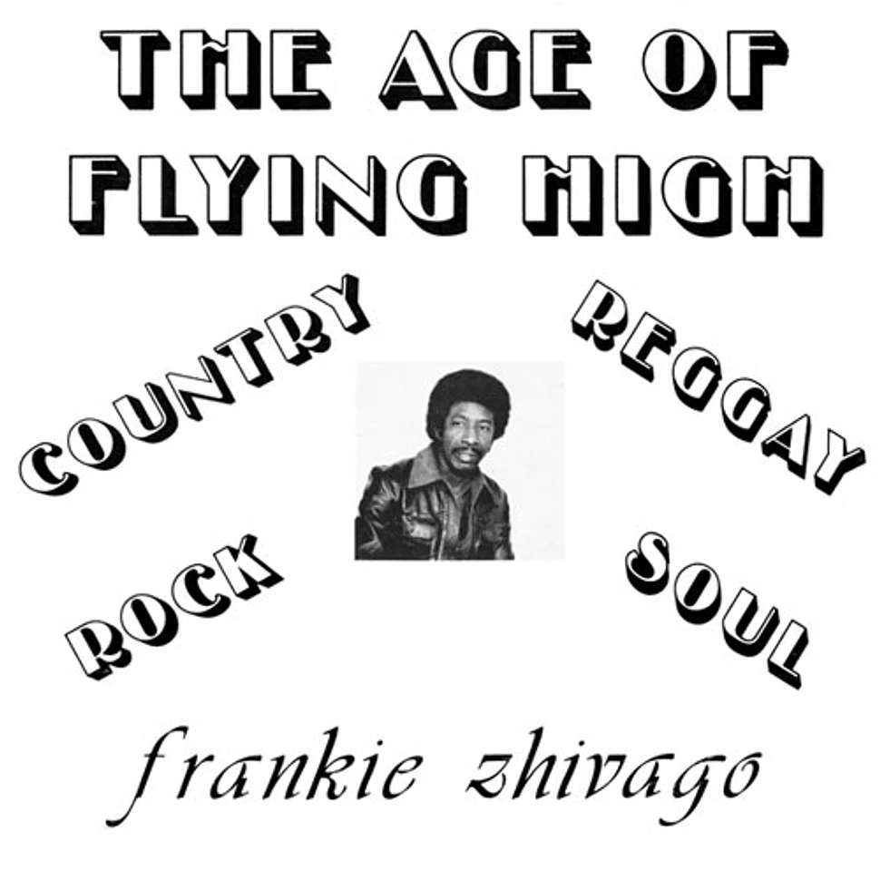 Frankie Zhivago - The Age Of Flying High