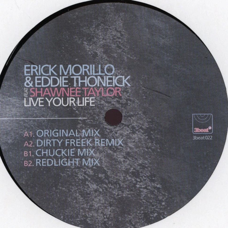 Erick Morillo & Eddie Thoneick - Live Your Life Feat. Shawnee Taylor