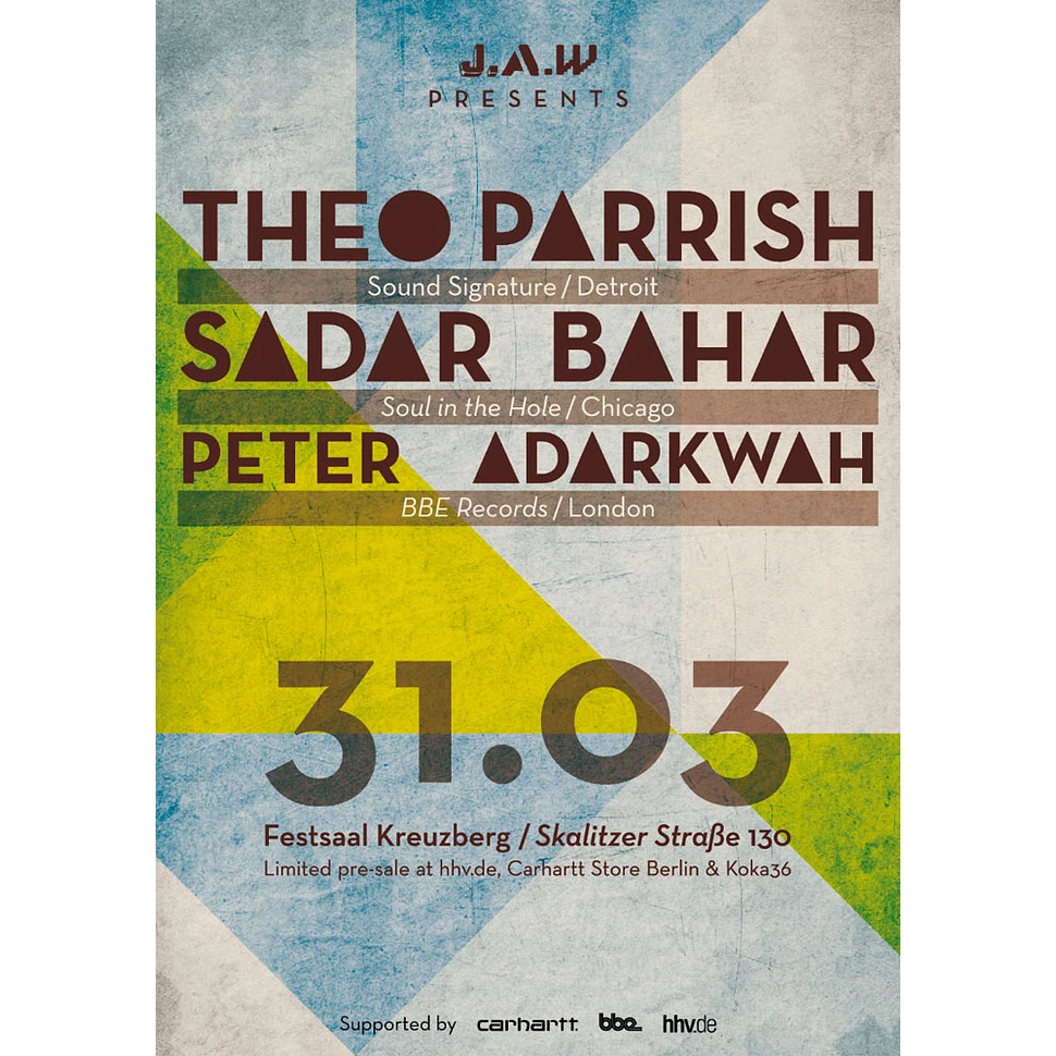JAW presents Theo Parrish, Sadar Bahar & Peter Adarkwah - Konzertticket für Berlin, 31.03.2011 @ Festsaal Kreuzberg
