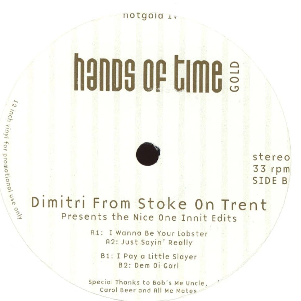 Dimitri From Stoke On Trent - The Nice One Innit
