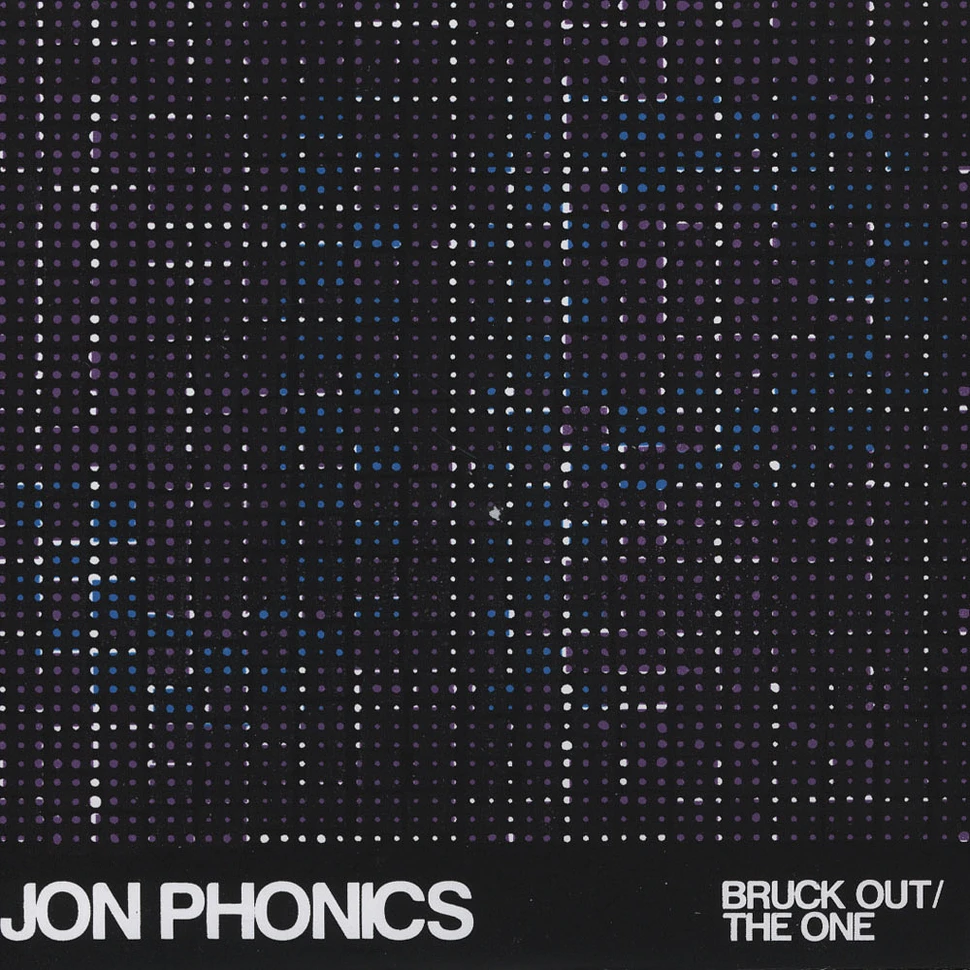 Jon Phonics - Bruck Out / The One