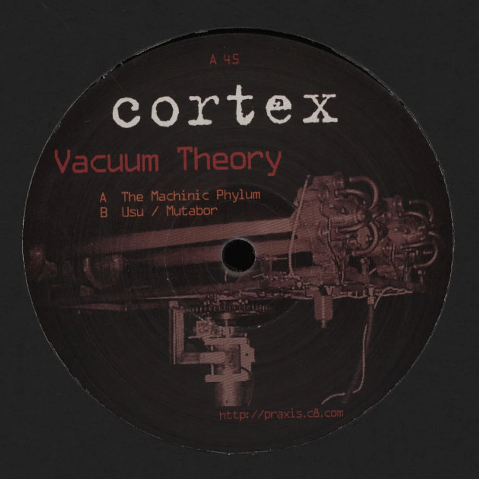 Cortex - Vacuum Theory