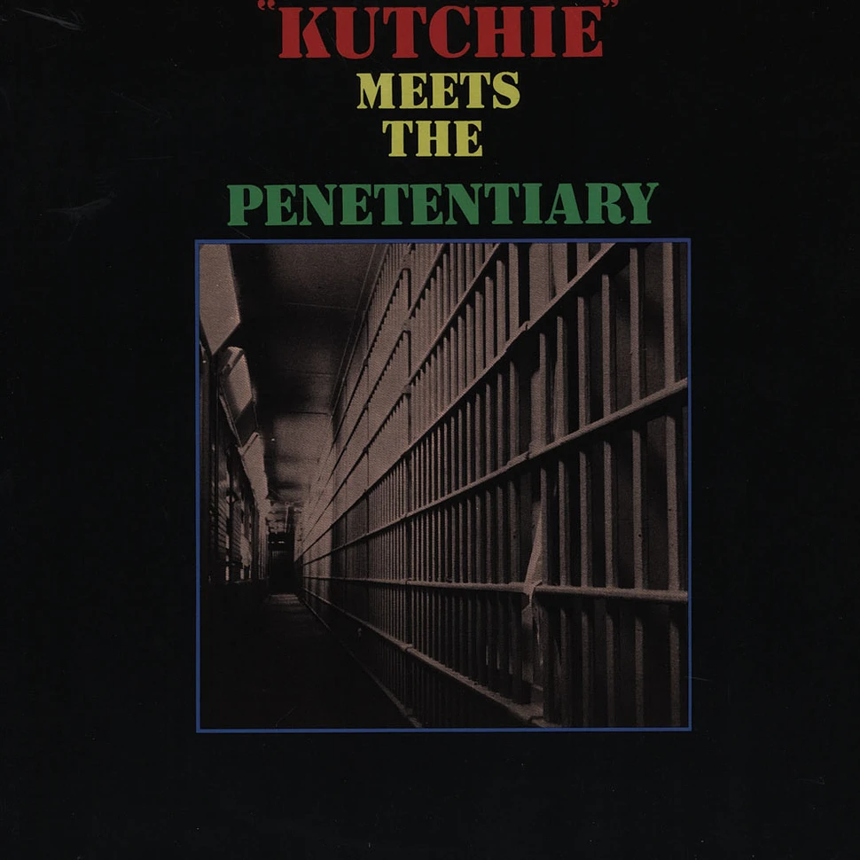Kutchie Meets The Penetentiary - Kutchie Meets The Penetentiary