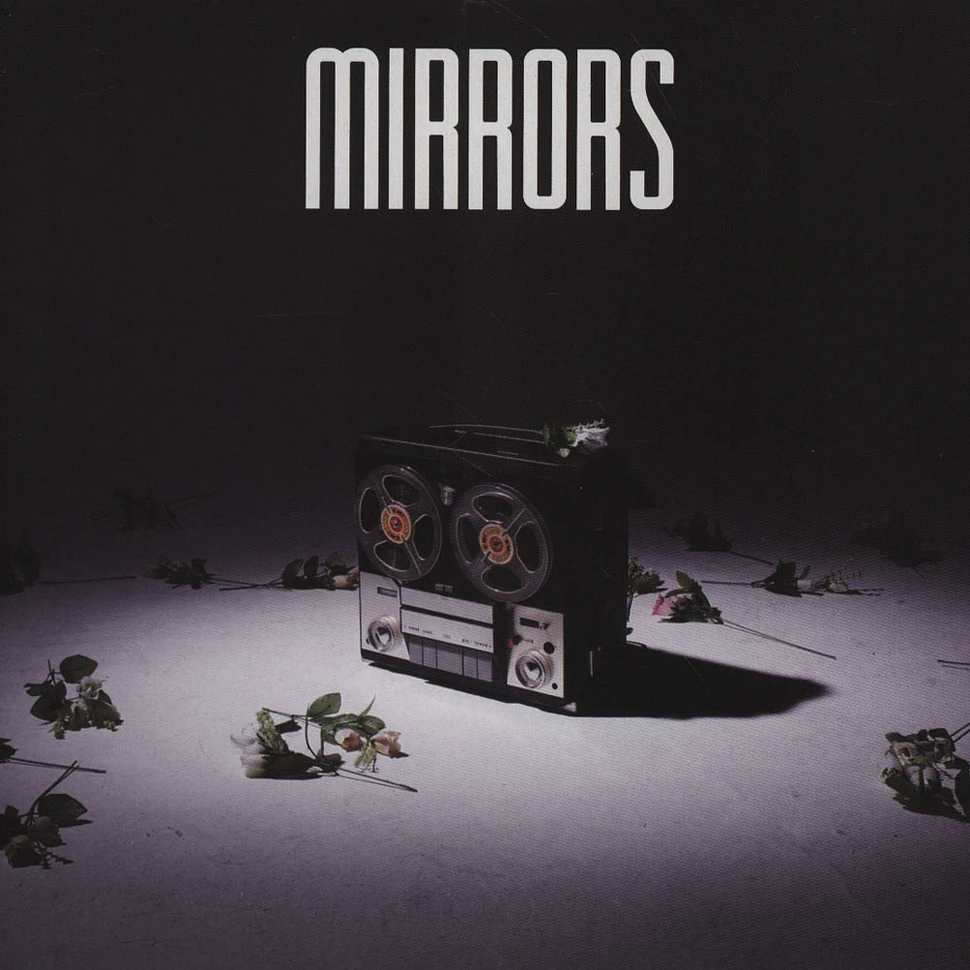 Mirrors - Look At Me / Perfectly Still