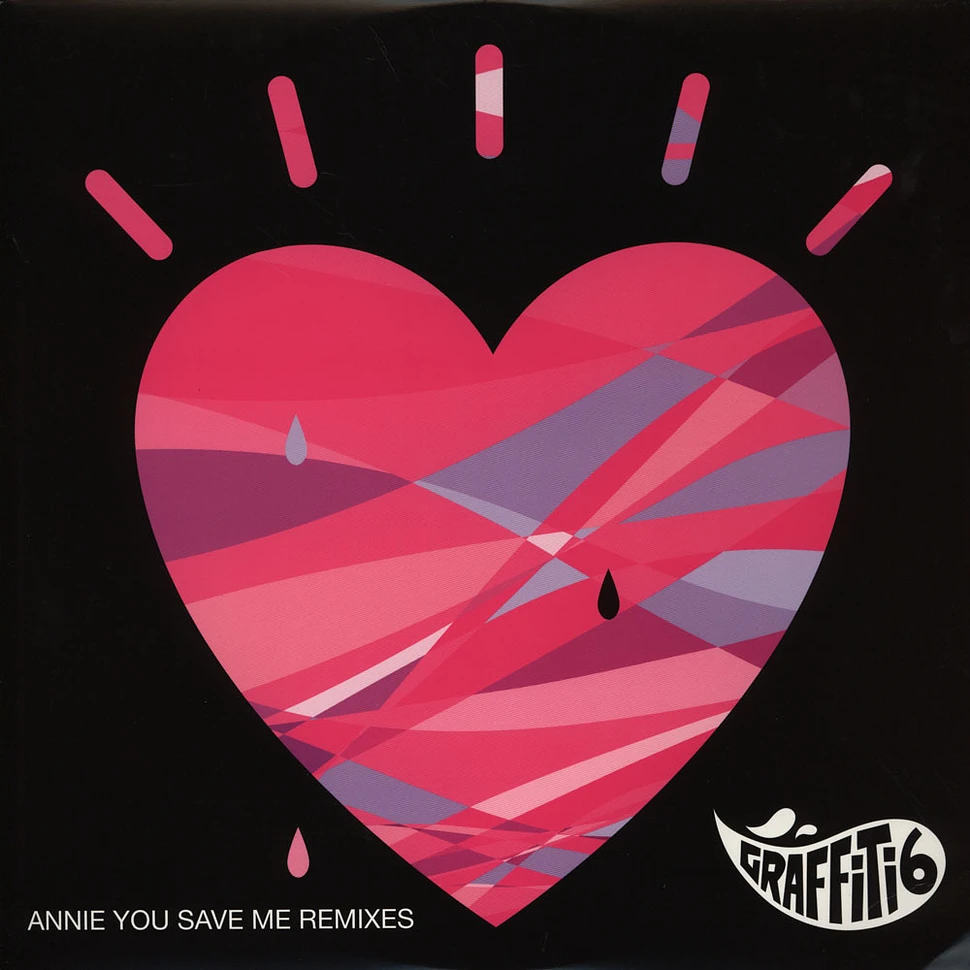 Graffiti6 - Annie You Save Me Remixes