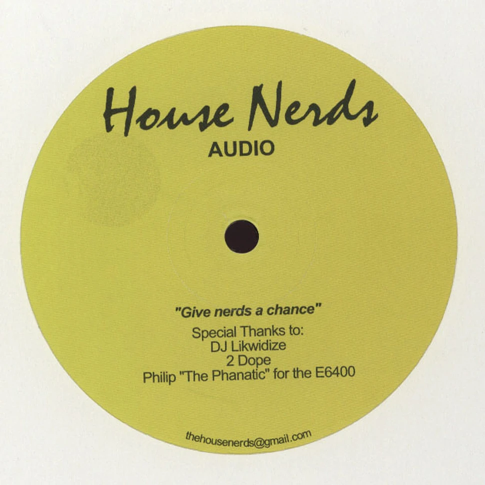The House Nerds - Give Nerds A Chance EP