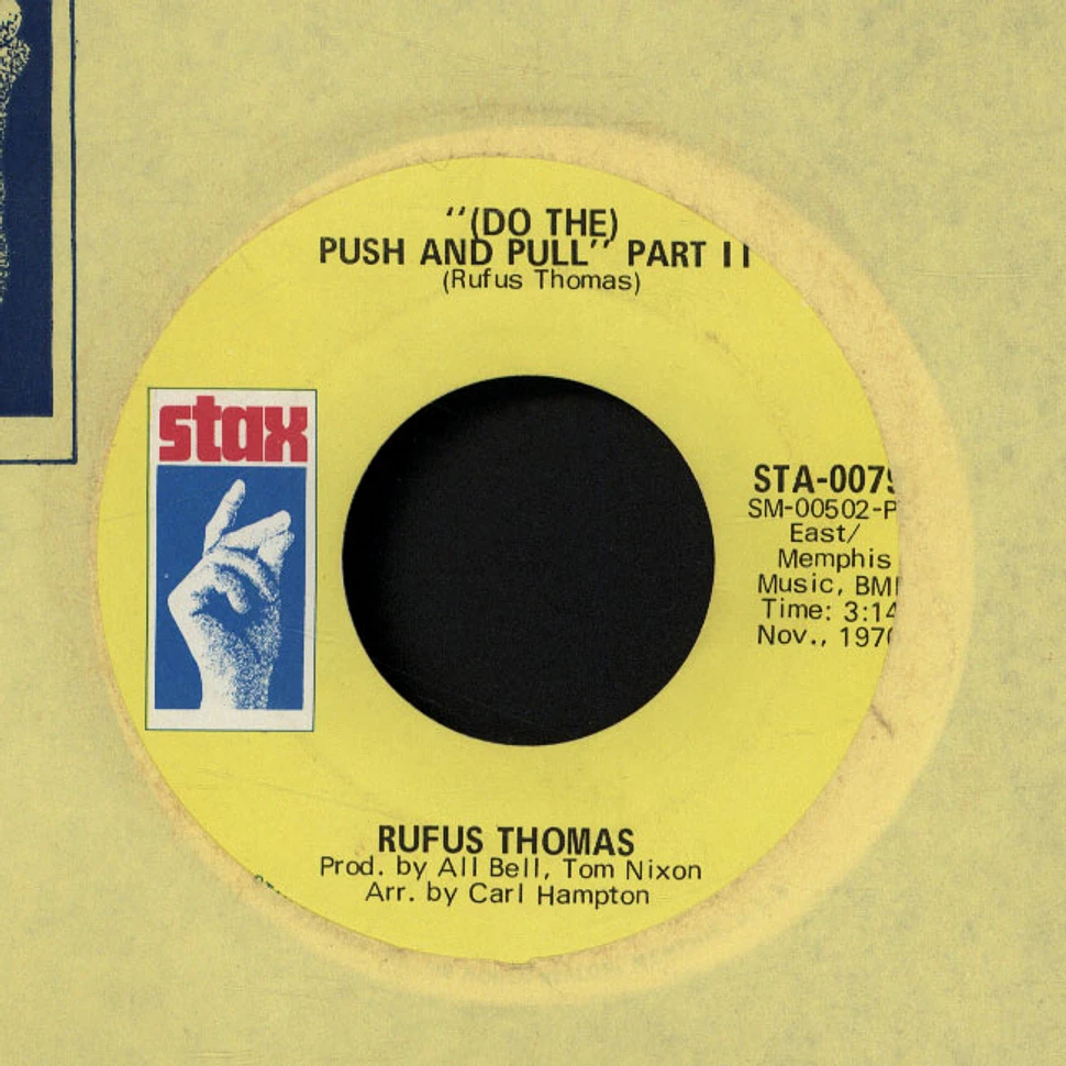 Rufus Thomas - (Do The) Push And Pull