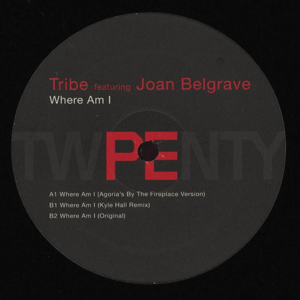 Tribe - Where I Am feat. John Belgrave