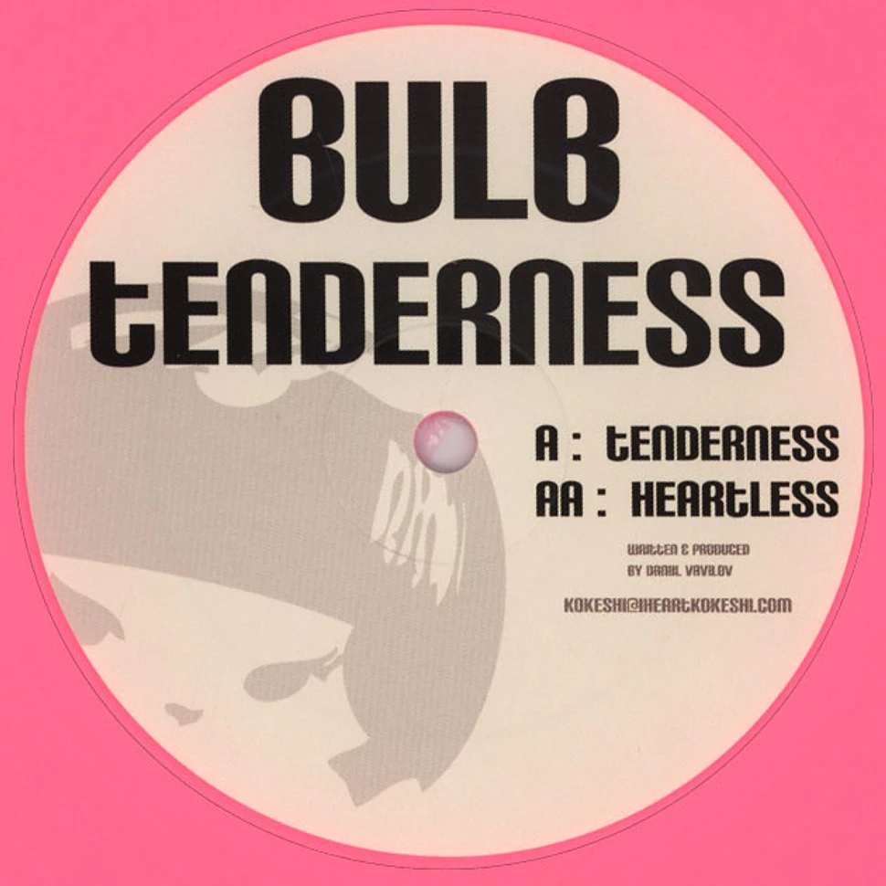Bulb - Tenderness