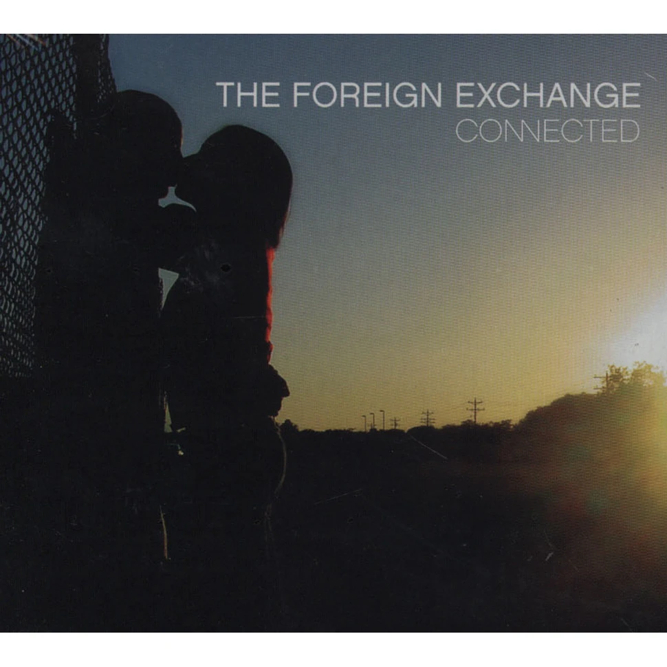 The Foreign Exchange - Connected Extended Edition