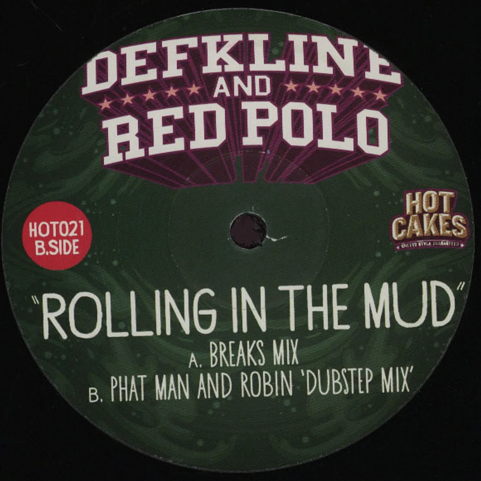 DJ Deekline & Red Polo - Rolling In The Mud