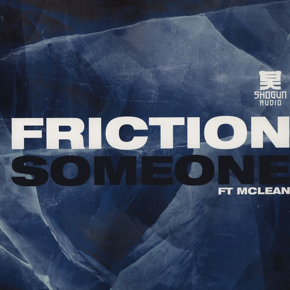Friction - Someone feat. Mclean